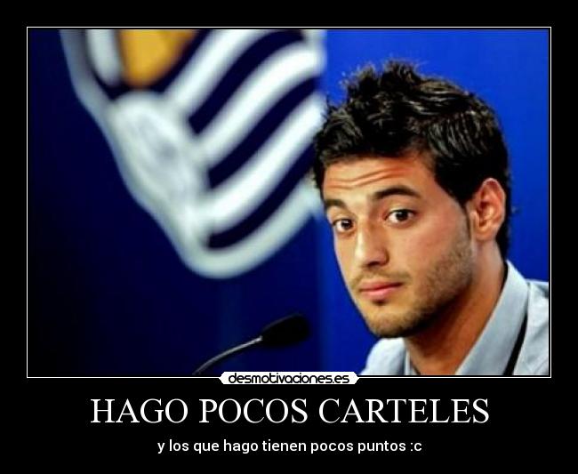 HAGO POCOS CARTELES -