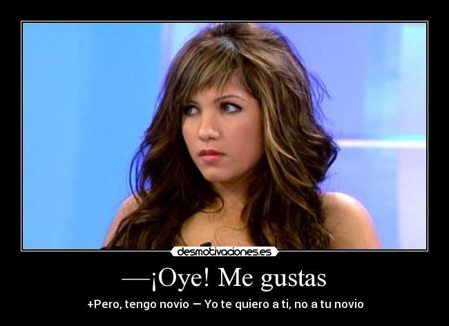 —¡Oye! Me gustas -