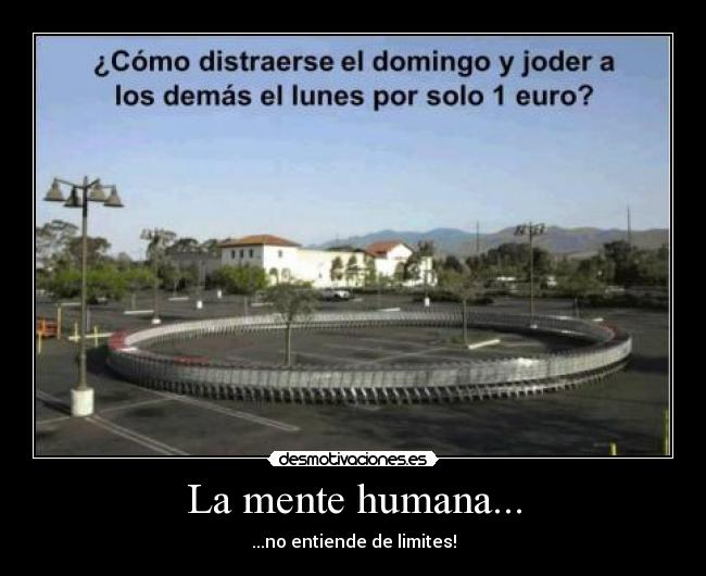 La mente humana... - 