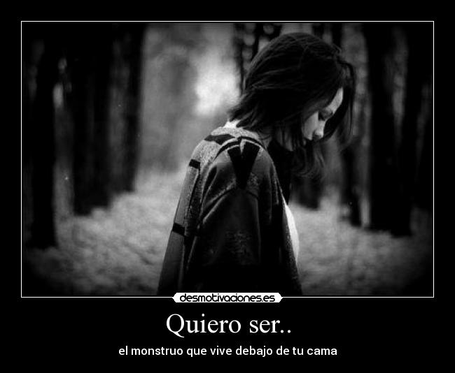 Quiero ser.. -