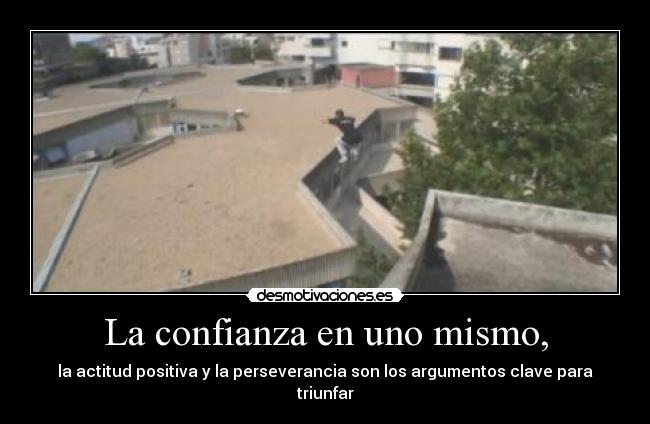 La confianza en uno mismo, - la actitud positiva y la perseverancia son los argumentos clave para triunfar