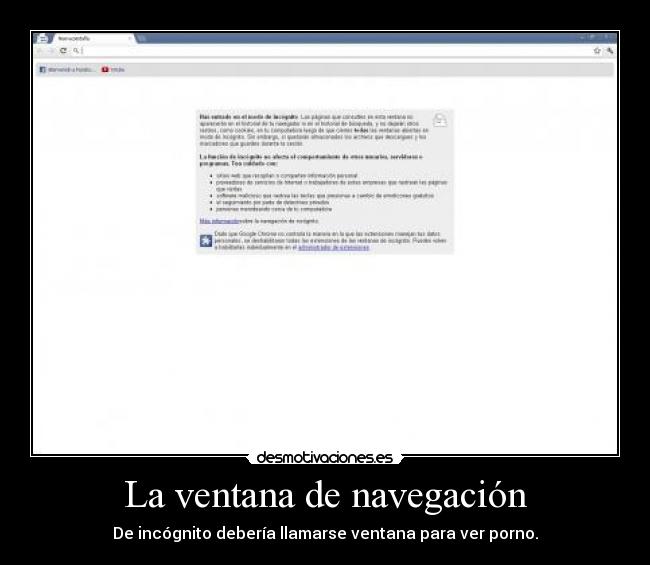 La ventana de navegación - De incógnito debería llamarse ventana para ver porno.