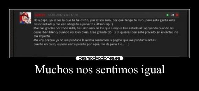 Muchos nos sentimos igual -