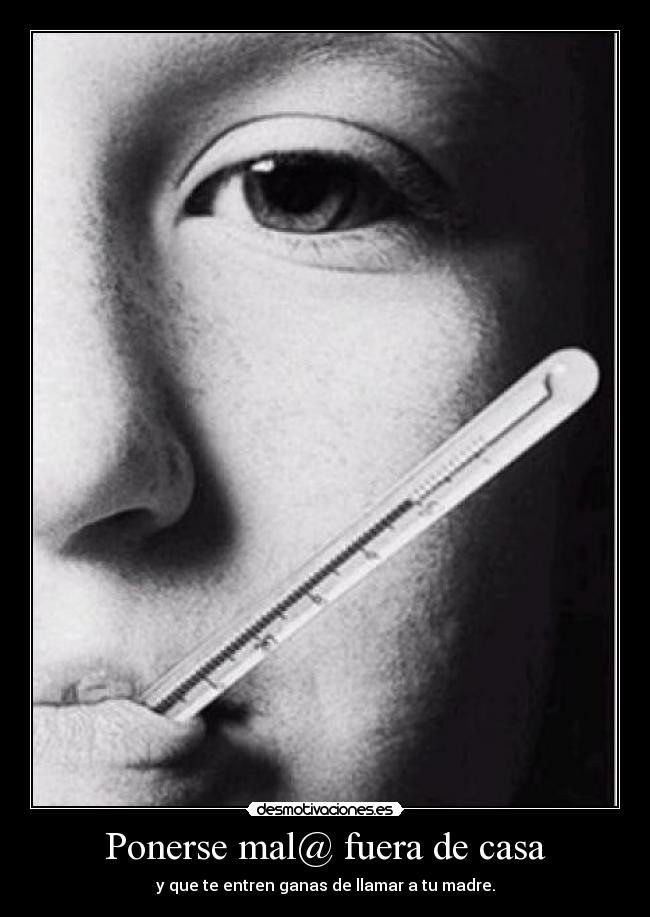 Ponerse mal@ fuera de casa - 