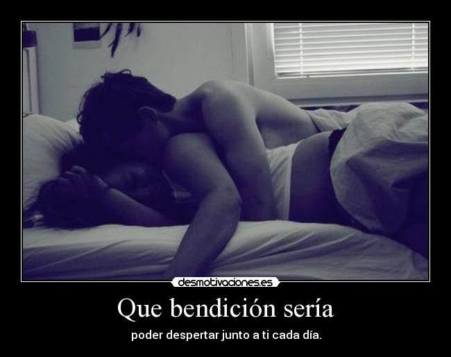 Que bendición sería - 