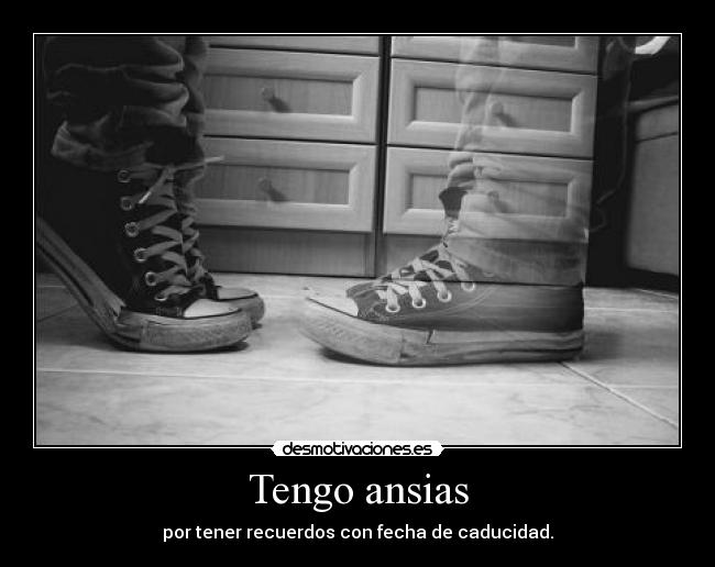Tengo ansias - 