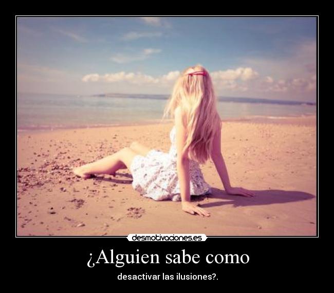 ¿Alguien sabe como - 