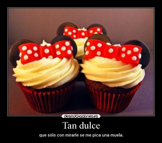 Tan dulce - 