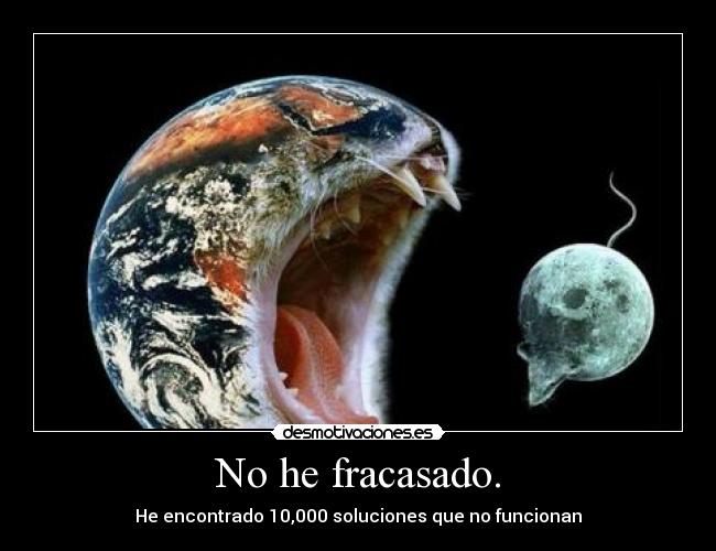 No he fracasado. - 