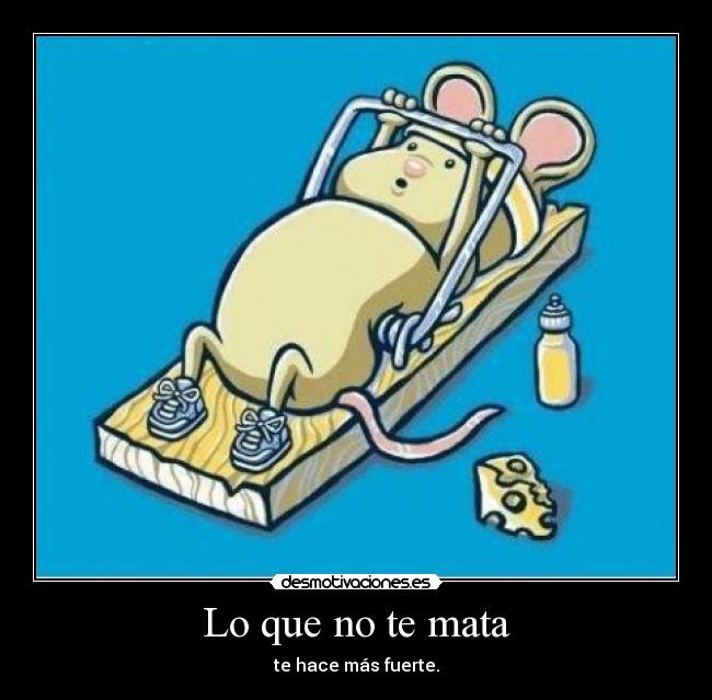 Lo que no te mata - 