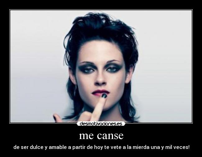 me canse -