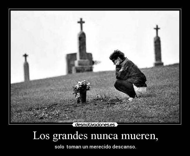 Los grandes nunca mueren, - 