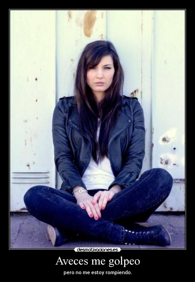 Aveces me golpeo - 