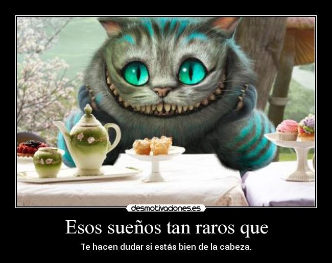 Esos sueños tan raros que - 