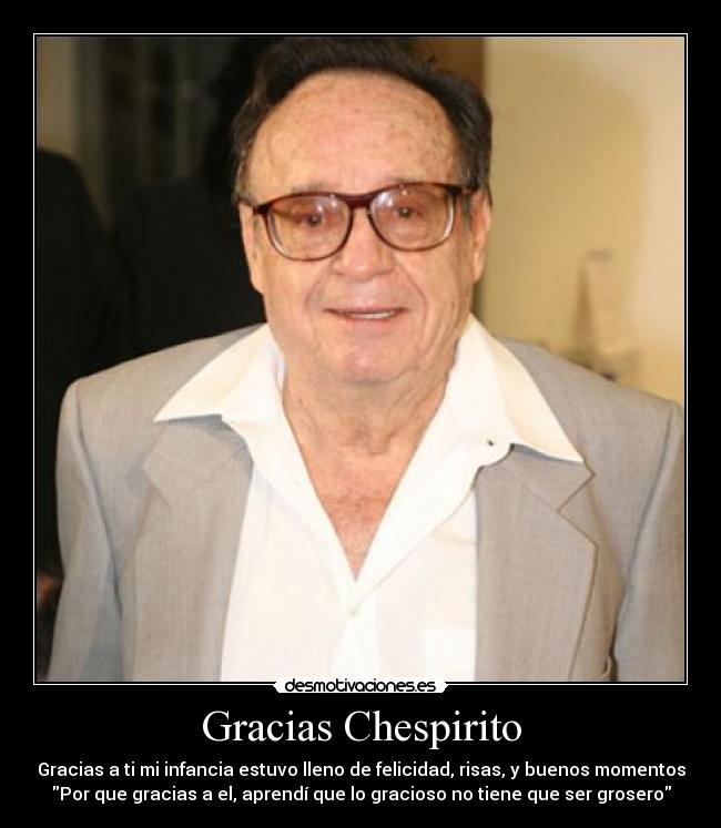 Gracias Chespirito - 