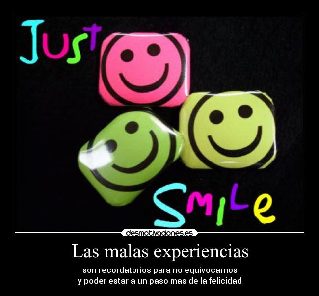 Las malas experiencias -