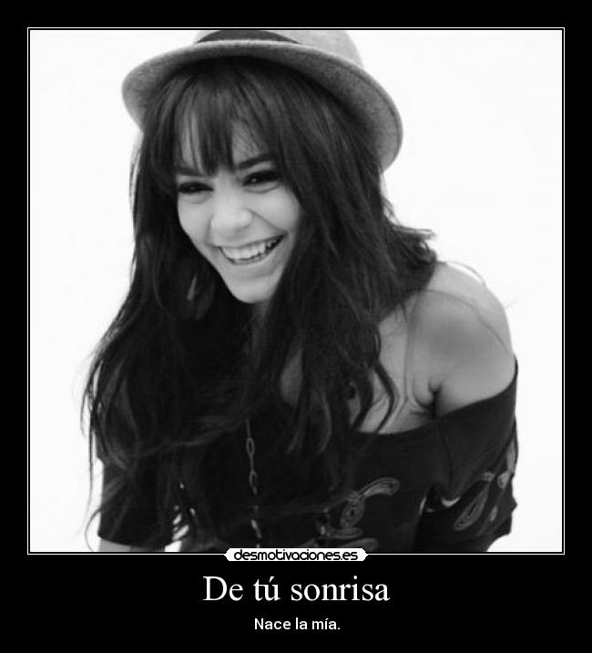 De tú sonrisa - Nace la mía.