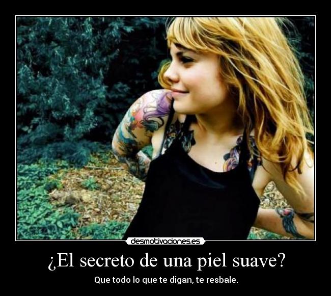 ¿El secreto de una piel suave? - 