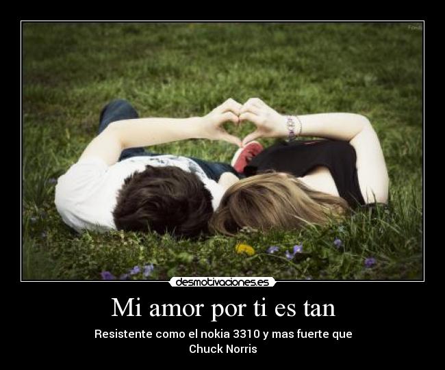 Mi amor por ti es tan - 