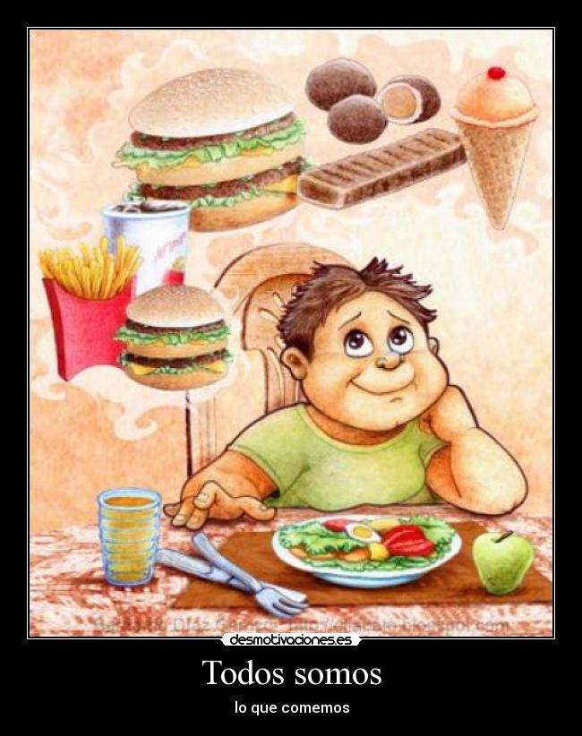 Todos somos - lo que comemos
