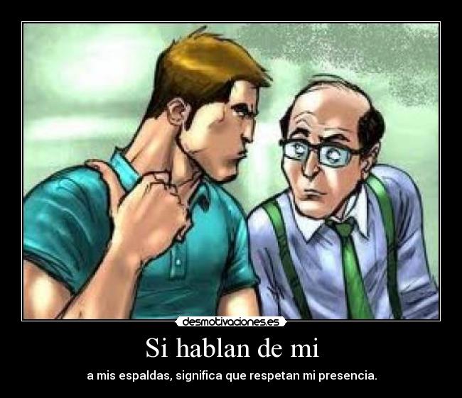 Si hablan de mi -