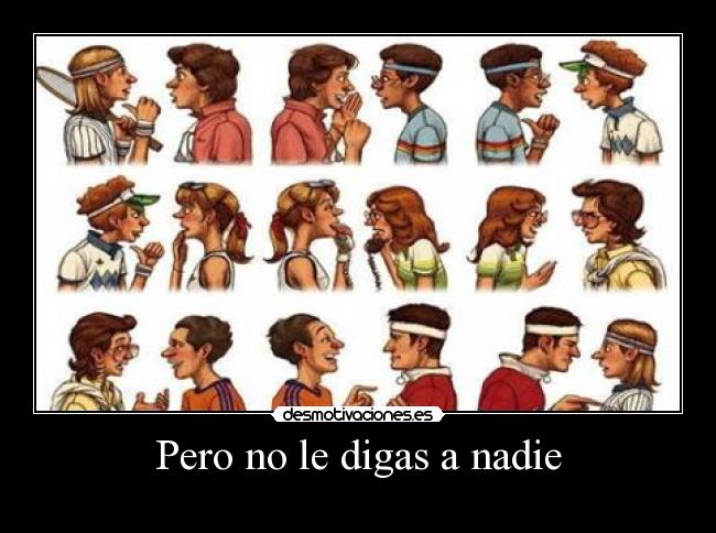 Pero no le digas a nadie - 