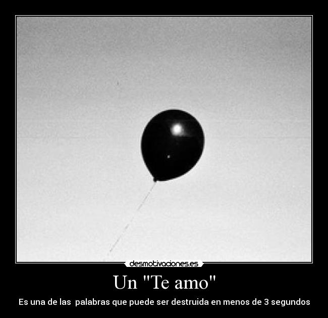 Un Te amo - Es una de las palabras que puede ser destruida en menos de 3 segundos