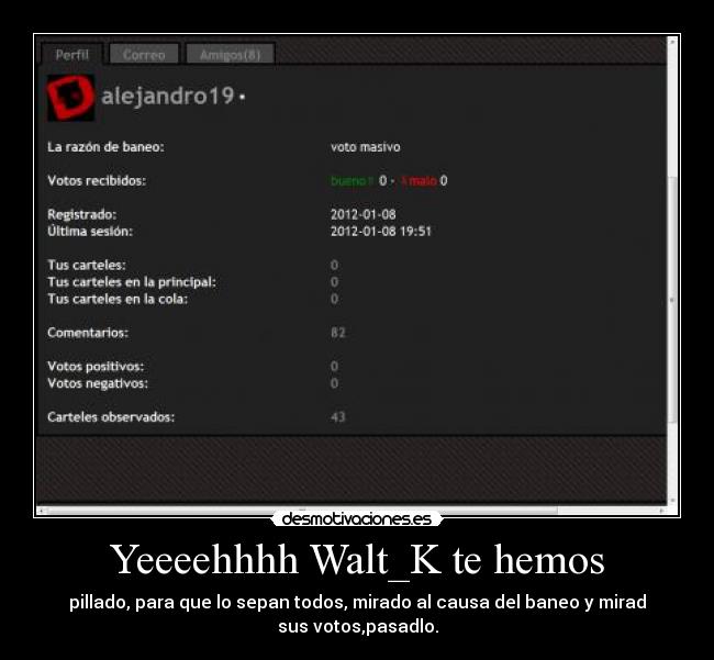 Yeeeehhhh Walt_K te hemos - 