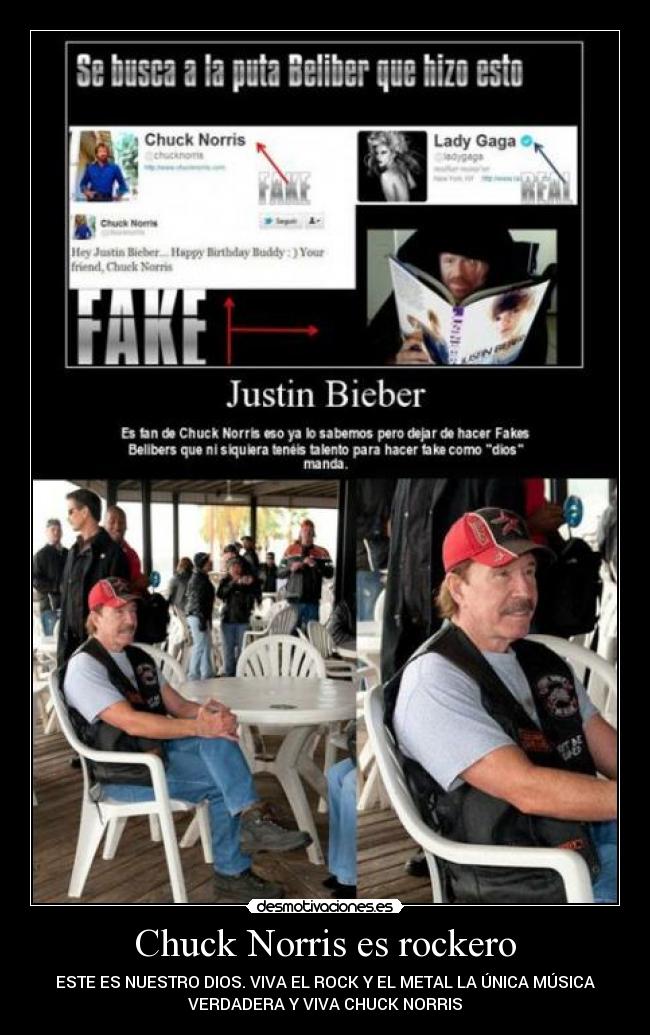 Chuck Norris es rockero - ESTE ES NUESTRO DIOS. VIVA EL ROCK Y EL METAL LA ÚNICA MÚSICA
VERDADERA Y VIVA CHUCK NORRIS