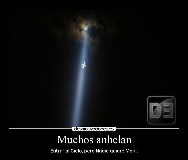Muchos anhelan -