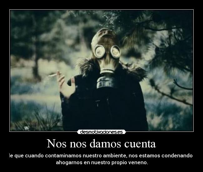 Nos nos damos cuenta -