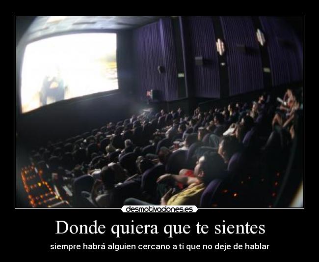 Donde quiera que te sientes -