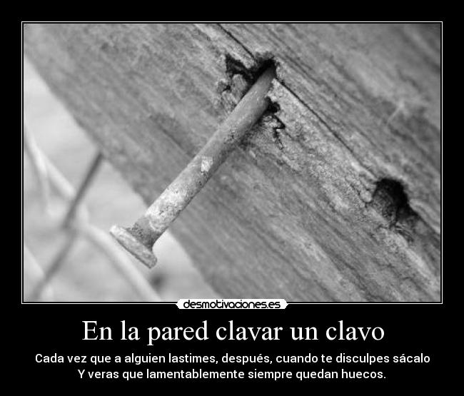 En la pared clavar un clavo -