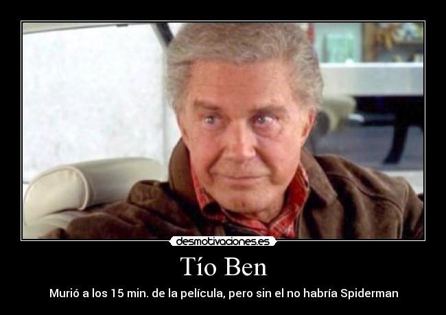 carteles spiderman tio ben peliculas desmotivaciones