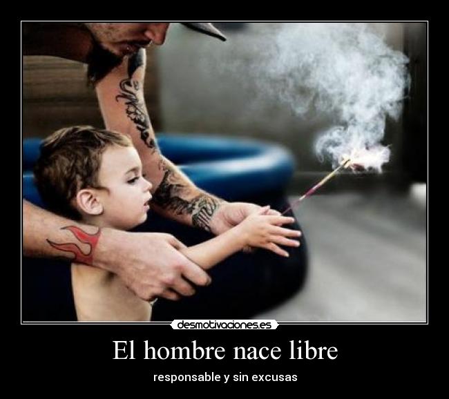 El hombre nace libre -