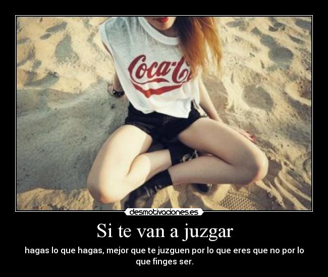 Si te van a juzgar - 