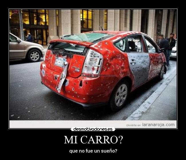 MI CARRO? - que no fue un sueño?
