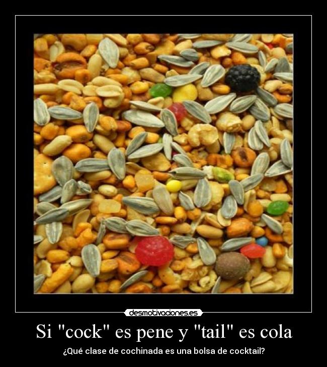 Si cock es pene y tail es cola - ¿Qué clase de cochinada es una bolsa de cocktail?