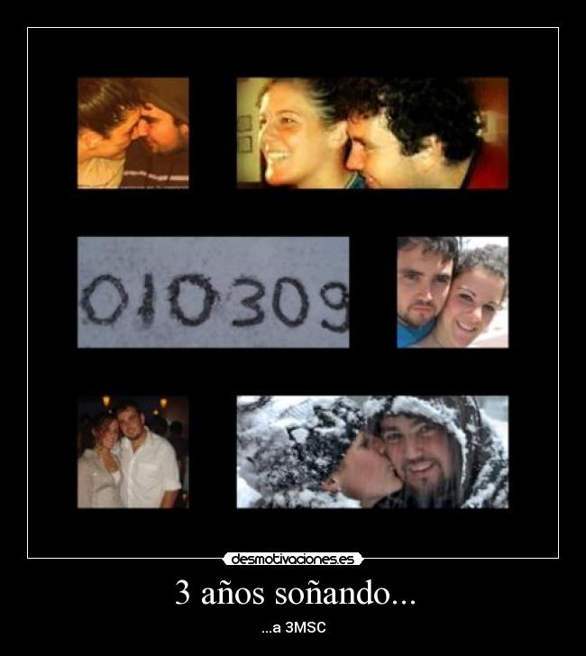 3 años soñando... - 