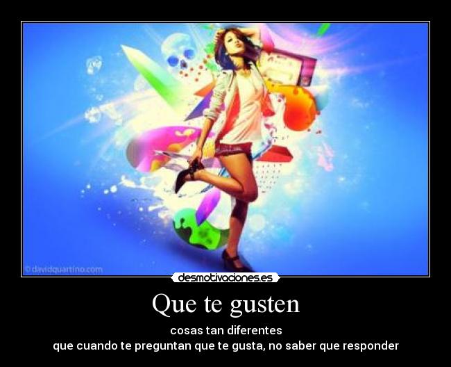 Que te gusten - 