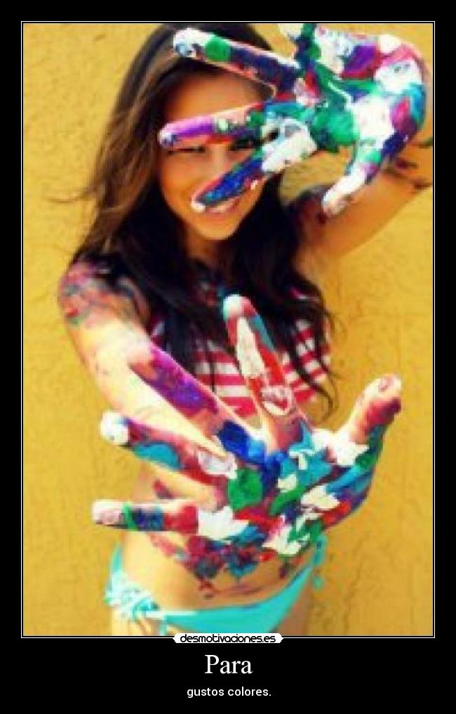Para - gustos colores.