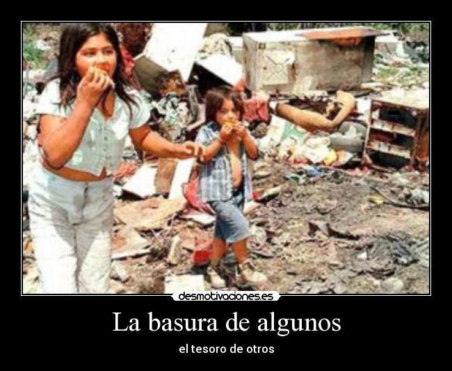 La basura de algunos -