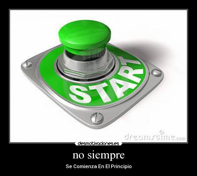 no siempre - 