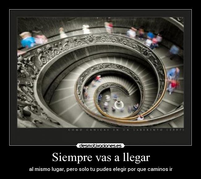 Siempre vas a llegar -