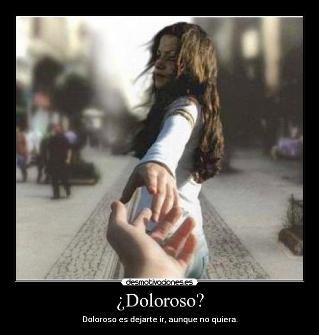 ¿Doloroso? - 