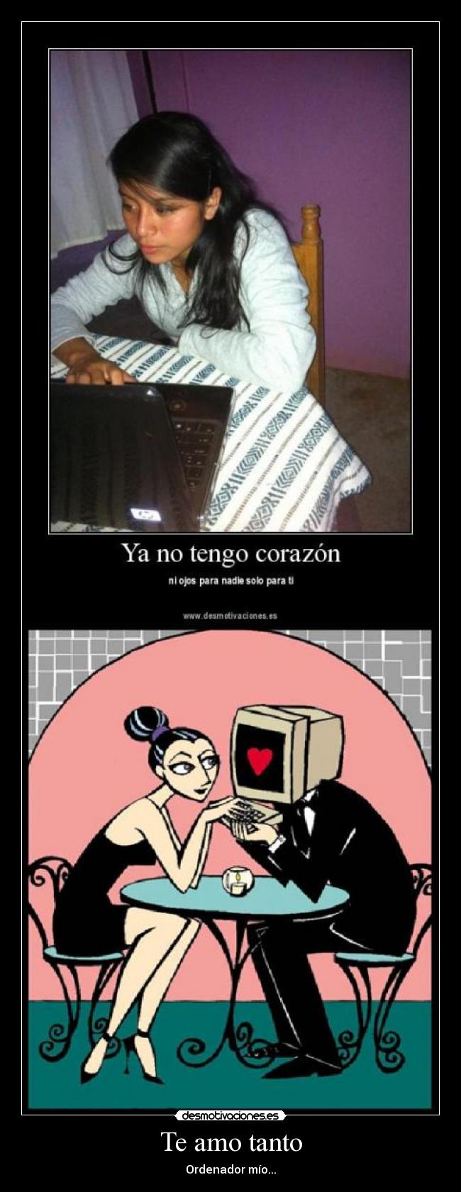 Te amo tanto - Ordenador mío...