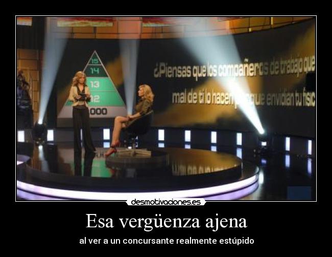 Esa vergüenza ajena - 