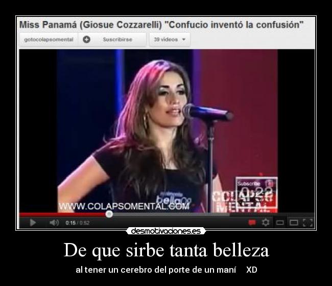 De que sirbe tanta belleza - al tener un cerebro del porte de un maní XD