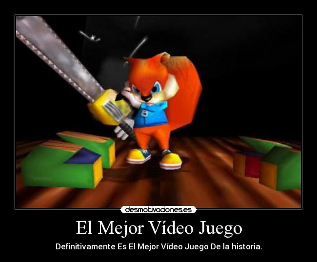 carteles conker video juego bad fur day mejor desmotivaciones