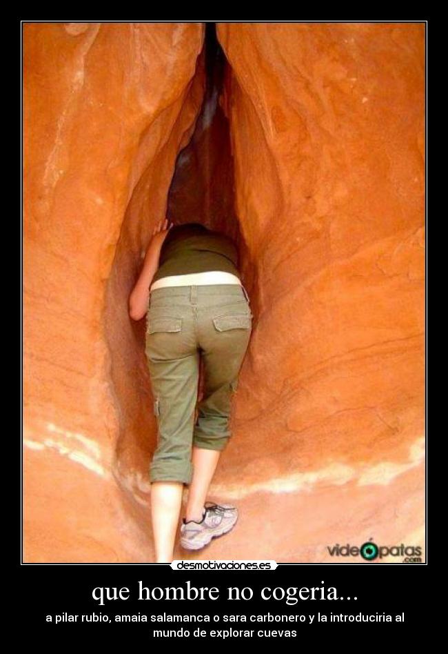 que hombre no cogeria... -